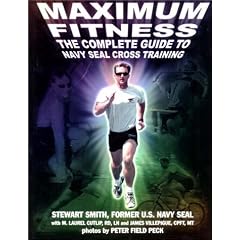 Maximum Fitness: The Complete Guide to Navy Seal Cross Training (Military Fitness) (Taschenbuch)