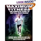 Maximum Fitness : The Complete Guide to Navy SEAL Cross Training by  Stewart Smith, M. Laurel Ln, Rd Cutlip, James Villepigue, and Peter Field Peck