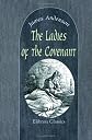 The ladies of the Covenant: Memoirs of distinguished Scottish female characters, embracing the period of the Covenant and the persecution