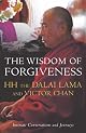 The Wisdom of Forgiveness: Intimate Journeys and Conversations