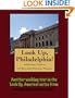 A Walking Tour of Philadelphia - Benjamin Franklin Parkway (Look Up, America!)