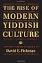 The Rise of Modern Yiddish Culture