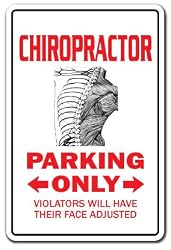 CHIROPRACTOR ~Novelty Sign parking signs back gift
