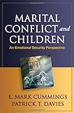 Marital conflict and children : an emotional security perspective