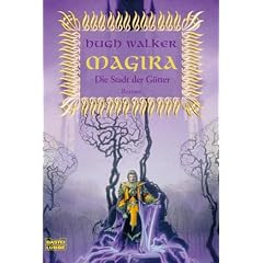Magira 03. Die Stadt der G�tter.