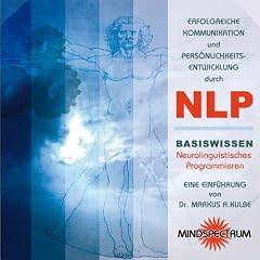 Erfolgreiche Kommunikation und Pers�nlichkeitsentwicklung durch NLP. CD: Basiswissen Neurolinguistisches Programmieren