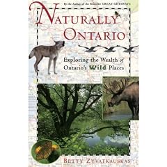 Naturally Ontario: Exploring The Wealth Of Ontario's Wild Places