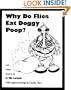 Why Do Flies Eat Doggy Poop? and Other Poems