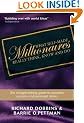 What Self-Made Millionaires Really Think, Know and Do: A Straight-Talking Guide to Business Success and Personal Riches