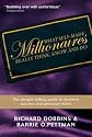 What Self-Made Millionaires Really Think, Know and Do: A Straight-Talking Guide to Business Success and Personal Riches