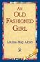 An Old Fashioned Girl