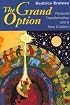 The Grand Option: Personal Transformation and a New Creation (GETHSEMANI STUDIES P)