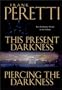 This Present Darkness and Piercing the Darkness