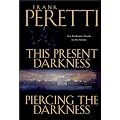 This Present Darkness and Piercing the Darkness