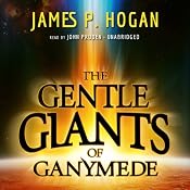 The Gentle Giants of Ganymede | [James P. Hogan]