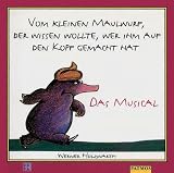 Vom kleinen Maulwurf, der wissen wollte, wer ihm auf den Kopf gemacht hat, 1 CD-Audio