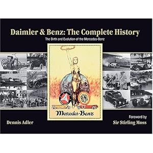 51E6FHDVZ8L. SL500 AA300  Daimler & Benz: The Complete History: The Birth and Evolution of the Mercedes Benz [Bargain Price] [Hardcover]