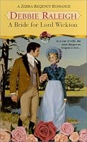 A Bride For Lord Wickton (Zebra Regency Romance)