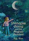Princess Annie and the Magical Pendant