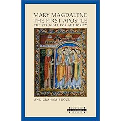 Mary Magdalene, The First Apostle: The Struggle for Authority