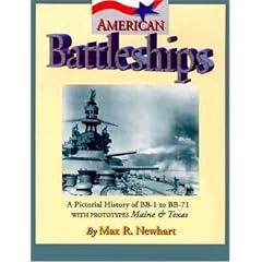 American Battleships: A Pictorial History of BB-1 to BB-71