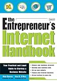 The Entrepreneur's Internet Handbook: Your Legal and Practical Guide to Starting a Business Website