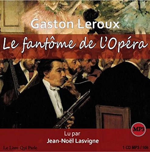 Le fantome de l'Opera Audiobook PACK [Book + 1 CD MP3] (French Edition)