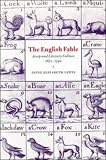 The English Fable: Aesop and Literary Culture, 1651-1740 (Cambridge Studies in Eighteenth-Century English Literature and Thought)