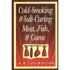 Cold-smoking and Salt-curing Meat, Fish and Game