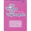 500 Hymns for Instruments: Book C - Violin, Flute