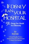 If Disney Ran Your Hospital
