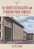Cover of The Reich Chancellery and Fuhrerbunker Complex by Steven Lehrer 0786423935