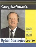 Larry McMillans Option Strategies Course [VHS]
