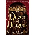 Queen of Dragons (The Drakon, Book 3) by  Shana Abe