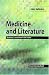 Medicine and Literature: The Doctor's Companion to the Classics