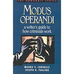 Modus Operandi: A Writer's Guide to How Criminals Work (Howdunit)