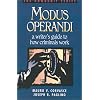 Modus Operandi: A Writer's Guide to How Criminals Work (Howdunit)