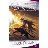 Les Royaumes oubli�s - La L�gende de Drizzt, tome 3 : Terre promisepar R.A. Salvatore