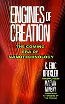 Engines of Creation: The Coming Era of Nanotechnology