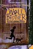 Chronicles of Ancient Darkness #1: Wolf Brother by Michelle Paver (2006-02-21)