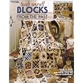 Teach Yourself Blocks from the Past: Learn to Make Old-fashioned Quilt Blocks Using the Newest Techniques