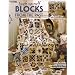 Teach Yourself Blocks from the Past: Learn to Make Old-fashioned Quilt Blocks Using the Newest Techniques
