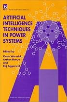 Artificial Intelligence Techniques in Power Systems (IEE Power Engineering) (IEE Power Engineering)PBPO0220