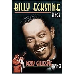 Billy Eckstine Sings & Dizzy [Edizione: Regno Unito]