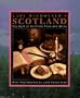Lady Macdonald's Scotland: The Best of Scottish Food and Drink