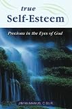 True Self-Esteem: Precious in the Eyes of God