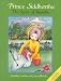 Prince Siddhartha (Wisdom Children's Book)