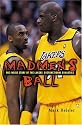 Madmen's Ball: The Inside Story of the Lakers' Dysfunctional Dynasties