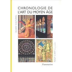 Guide culturel : Chronologie de l'art du Moyen-�ge