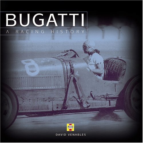 Bugatti: Bk. H834: A Racing History: Bk. H834